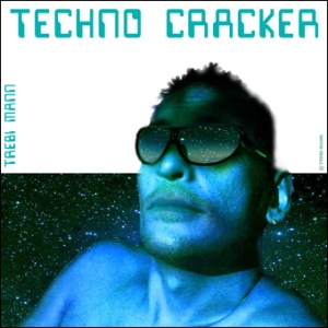 TECHNO CRACKER -TREBI MANN